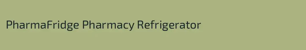 PharmaFridge Pharmacy Refrigerator 